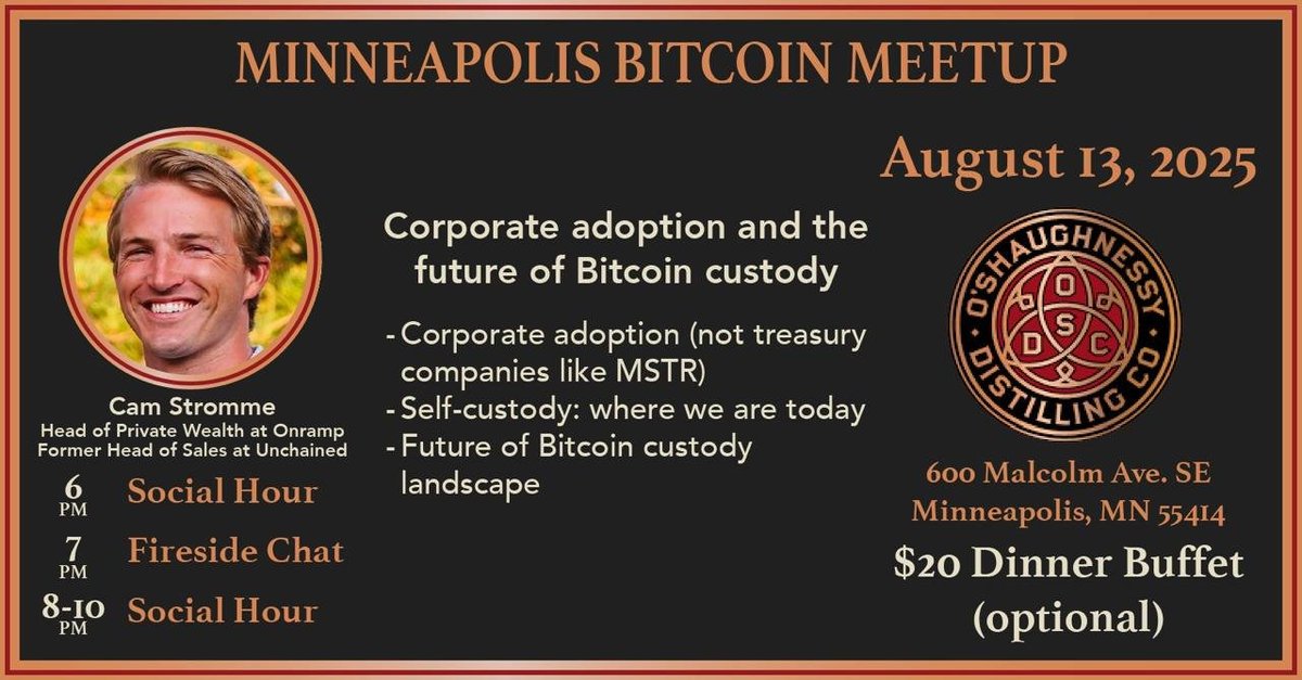 Tomorrow night → Minneapolis Bitcoin Meetup at O’Shaughnessy Distilling Co.🍸
📅 Wed, Aug 13 | 6–10PM
🔥 Fireside Chat with Cam Stromme on corporate adoption &amp; the future of Bitcoin custody.
🍽 Optional $20 buffet.
Don’t miss this one.
btcmsp.eventbrite.com