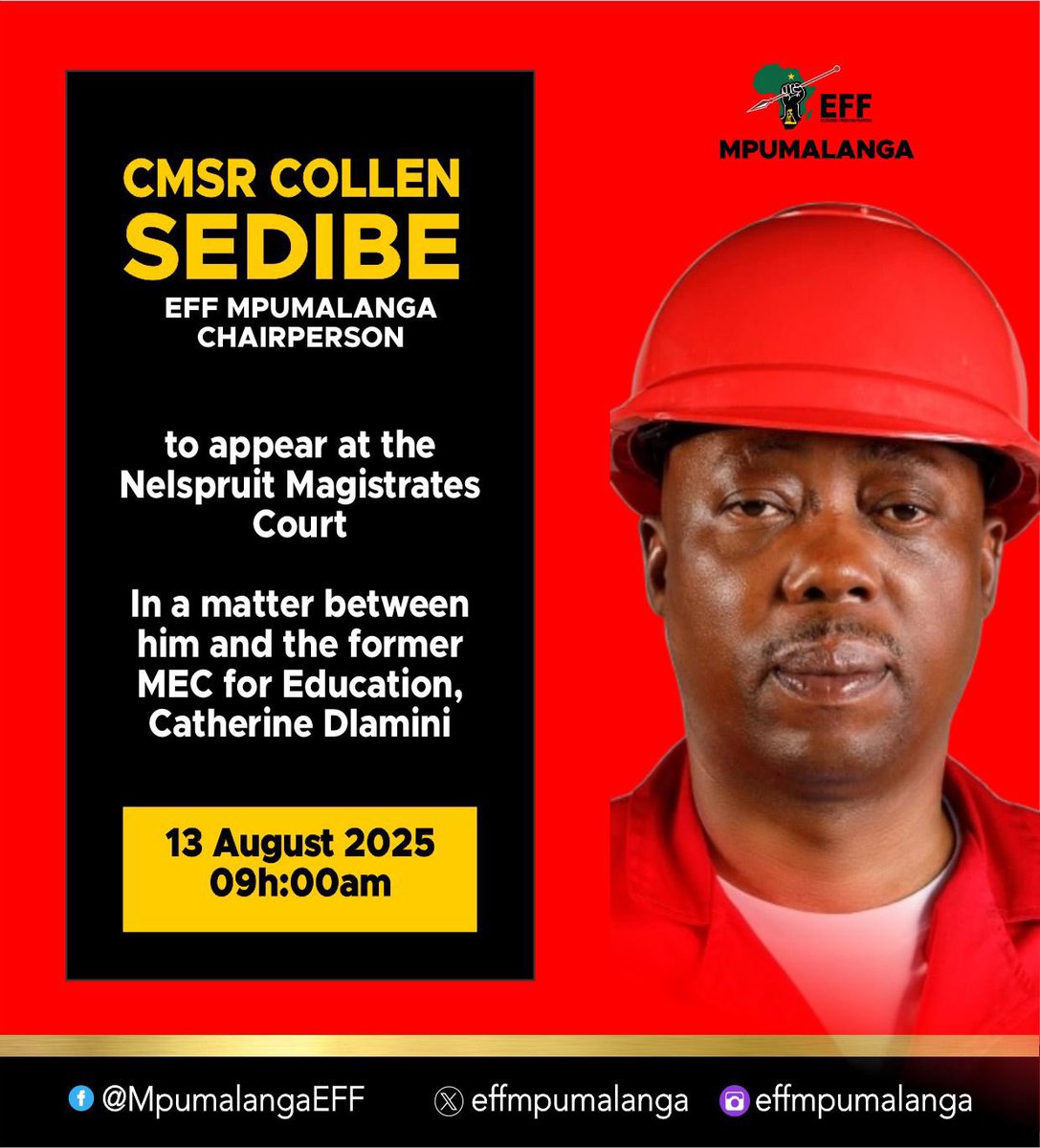 MpumalangaEff's tweet photo. ♦️Happening Tomorrow♦️

Provincial Chairperson Commissar Collen Sedibe will tomorrow on the 13th August 2025 appear at Nelspruit Magistrates Court in the matter between Him and former MEC for Education Catherine Dlamini. 

#HandsOffCollenSedibe https://t.co/wDO6A5lBxm