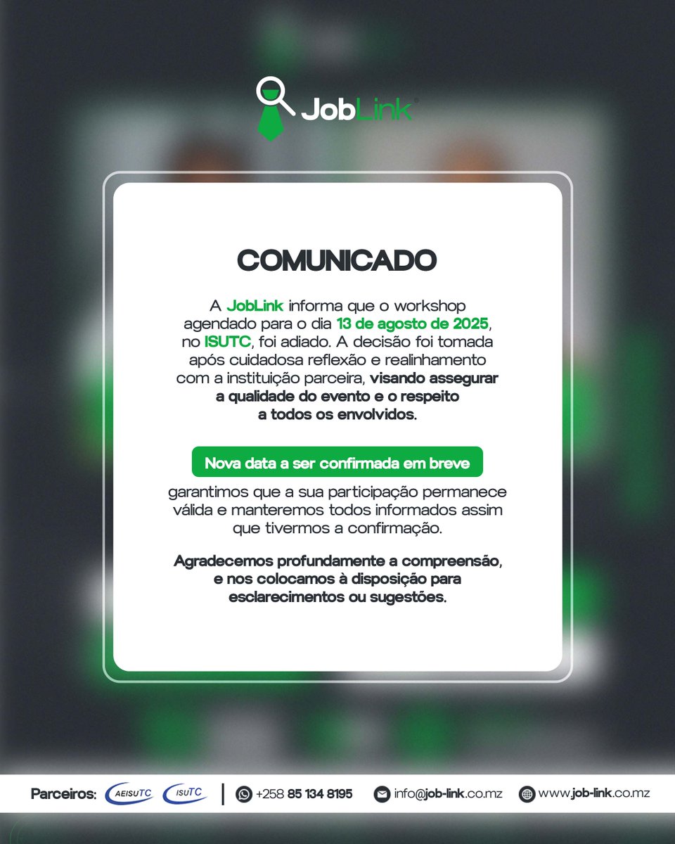 JobLink_mz's tweet photo. COMUNICADO IMPORTANTE!!!

A JobLink, na sua jornada de levar o melhor do networking profissional, vem á todos seguidores e admiradores do nosso trabalho, fazer o presente comunicado.

#joblink #workshop https://t.co/rgVC1HgrPC