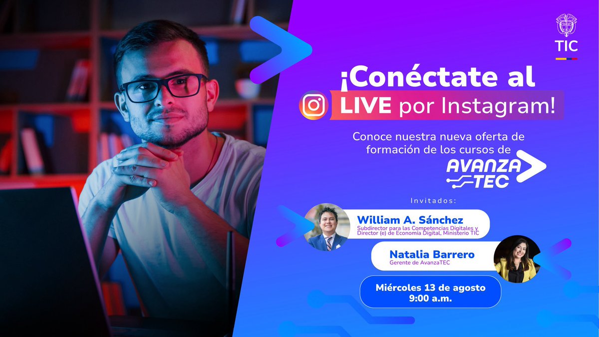 William A. Sánchez Martínez (@wilasanchezm) on Twitter photo 📢 La #TransformaciónDigital es una prioridad para Colombia.
Este miércoles 13 de agosto | 9:00 a.m., acompáñanos en el LIVE de <a href="/Ministerio_TIC/">Ministerio TIC</a> y descubre cómo la nueva oferta del programa #AvanzaTEC impulsa el talento que liderará el cambio. ¡Nos vemos en Instagram Live! 📢 La #TransformaciónDigital es una prioridad para Colombia.
Este miércoles 13 de agosto | 9:00 a.m., acompáñanos en el LIVE de <a href="/Ministerio_TIC/">Ministerio TIC</a> y descubre cómo la nueva oferta del programa #AvanzaTEC impulsa el talento que liderará el cambio. ¡Nos vemos en Instagram Live!