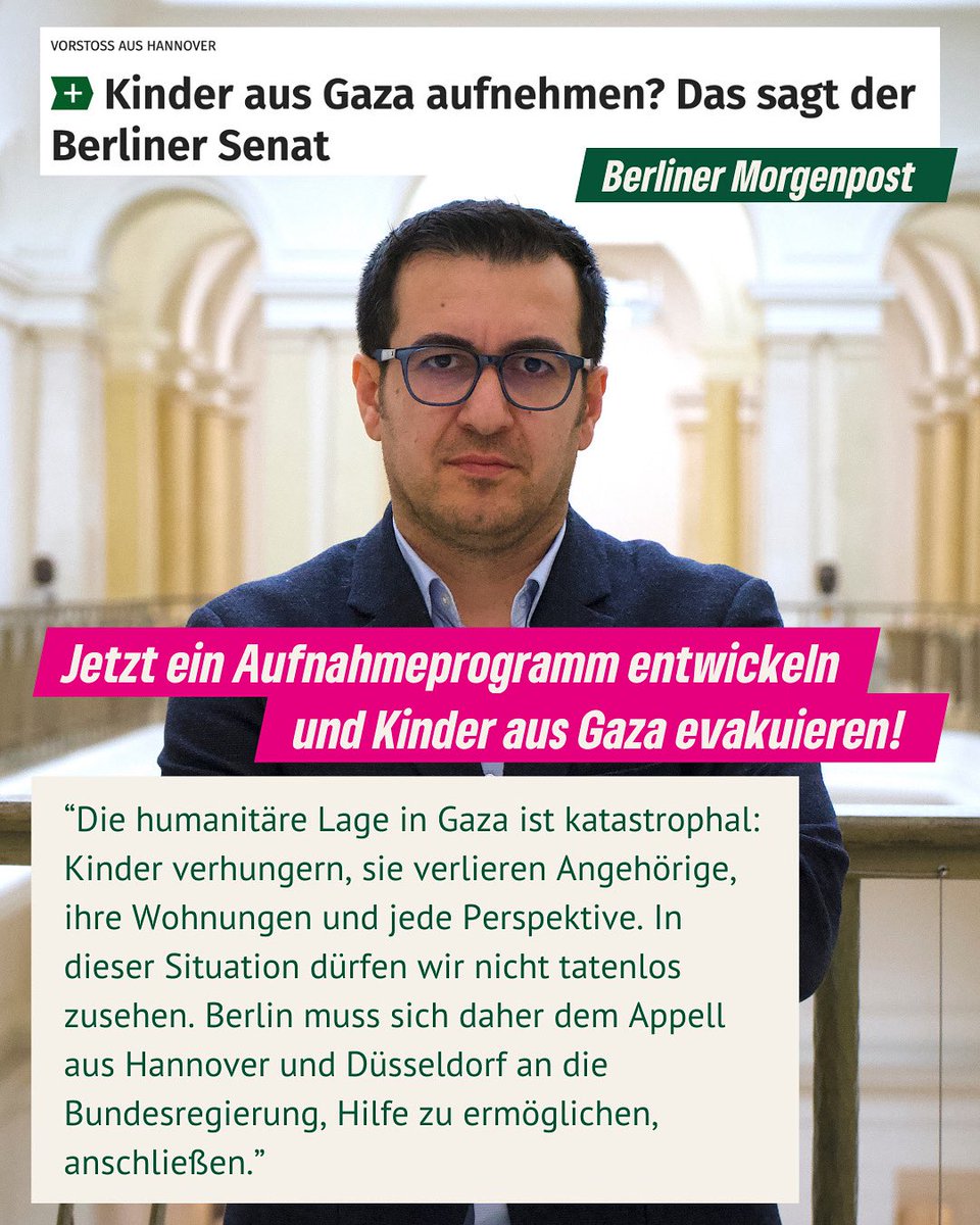 Die Lage in Gaza ist katastrophal. Berlin muss jetzt dem Beispiel von Hannover und Düsseldorf folgen. Gemeinsam mit der UN können wir ein Aufnahmeprogramm für Kinder aus Gaza entwickeln und sofortigen Schutz bieten. Es geht um Menschlichkeit und darum Verantwortung zu übernehmen!