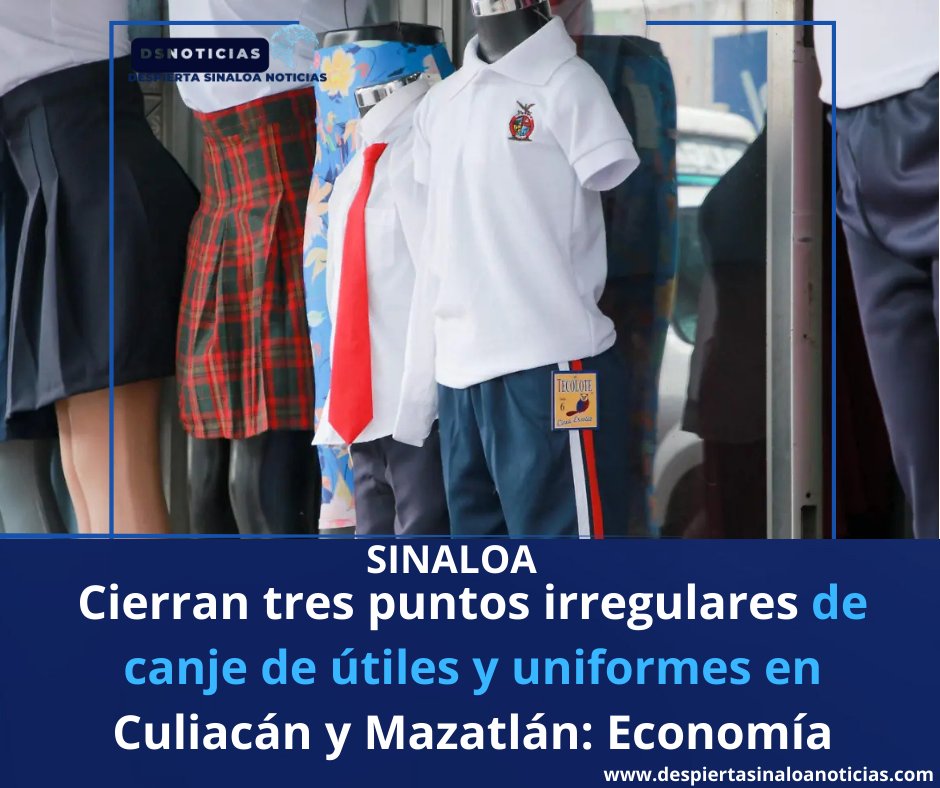 Tres establecimientos que operaban como centros de canje de útiles y uniformes escolares fueron clausurados por la Secretaría de Economía de Sinaloa, luego de confirmarse que no estaban autorizados para participar en el programa estatal de entrega gratui  despiertasinaloanoticias.com/cierran-tres-p…