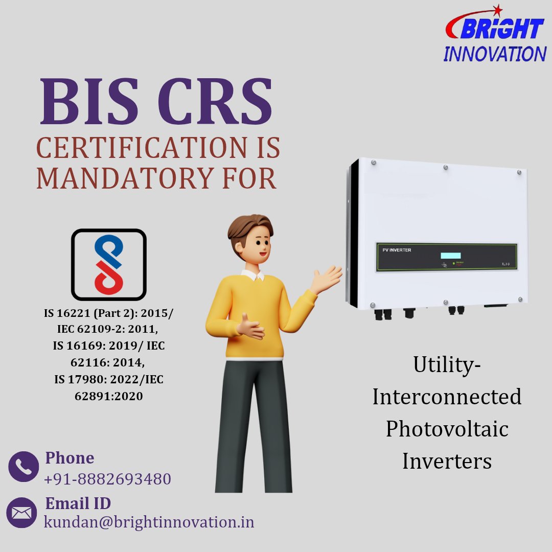 Bright30361's tweet photo. BIS CRS Certification is mandatory for Utility-Interconnected Photovoltaic Inverters. Contact us for the certification 

Phone no. - 8882693480
Email Id - kundan@brightinnovation.in 
or visit our website https://t.co/O6NhQ1DuTF

#crs #bis #biscertificate #crscertificate #biscrs https://t.co/l8JhwS7Ipf