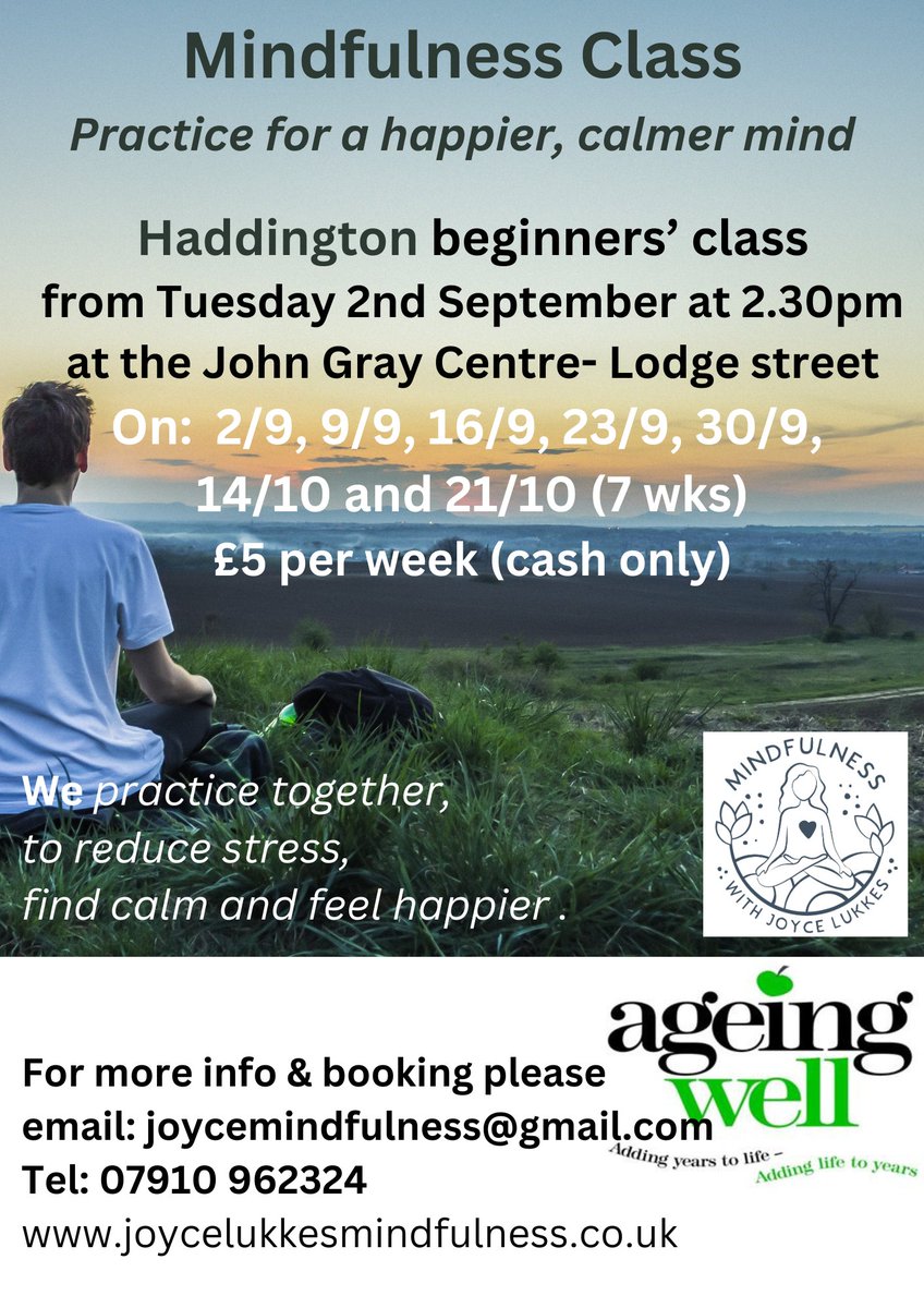 Joyce Lukkes Mindfulness is running another Mindfulness class in Haddington starting Tuesday 2nd Sept. For more info or to book, please contact Joyce. Everyone is welcome!