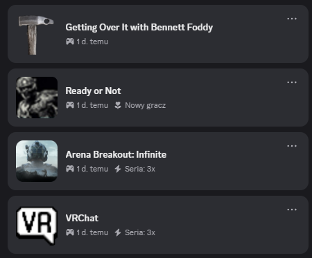 Uwaga Mała zabawa 
pokażcie swoje last 4 gry jakie widzi discord