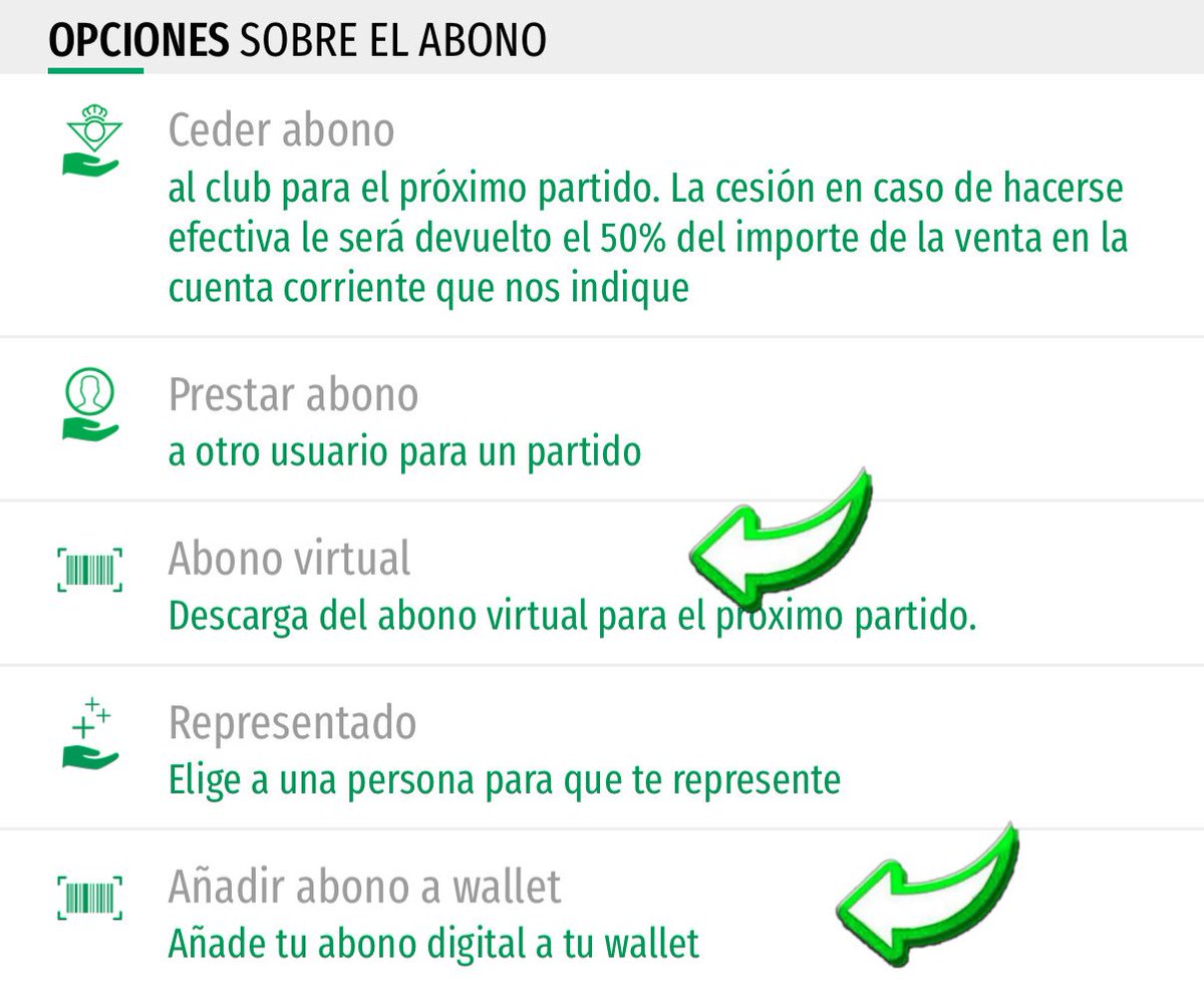 TinteroVB's tweet photo. 🟩 ¿Cómo accedo a mi asiento si no tengo mi abono físico?

1️⃣ Opción 1: Podemos acceder con nuestro ABONO VIRTUAL. Para acceder a él, solo tenemos que entrar en NUESTRA APP, hacemos click en el icono de nuestro perfil situado en la esquina superior izquierda de la pantalla y seleccionamos ‘GESTIONAR MI ABONO’. Tras esto, seleccionamos ‘ABONO VIRTUAL’. Este ABONO VIRTUAL NO APARECERÁ EN LA APP HASTA UNAS HORAS ANTES DEL ENCUENTRO.⚠️ IMPORTANTE NO HACER CAPTURA DE PANTALLA AL
QR QUE APARECE YA QUE SE BLOQUEARÁ EL
ABONO.

2️⃣ Opción 2: Seguimos los mismos pasos que en el punto anterior pero esta vez elegimos la opción “AÑADIR ABONO A WALLET”. De esta manera tendremos nuestro abono en el móvil como tenemos nuestras tarjetas de pago. Esta acción se puede realizar en cualquier momento de la temporada.

3️⃣ Opción 3: Acudir a una de las taquillas de incidencias abiertas 2 horas antes de cada partido. Nos identificamos como socios y nos dan una entrada física que hace las veces de carnet exclusivamente para el partido en cuestión.

ℹ️ Para evitar problemas con la app y para poder realizar cesiones, préstamos de abonos…debemos asegurarnos en los ajustes de la aplicación en nuestro móvil, TENER HABILITADAS LAS NOTIFICACIONES DE LA APP DEL REAL BETIS.