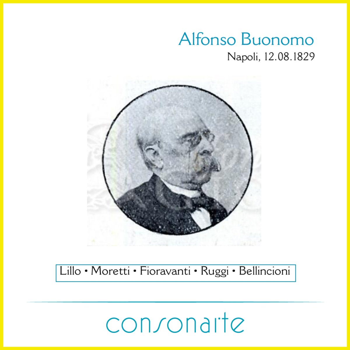 Consonarte's tweet photo. Composers / Compositori

Alfonso Buonomo
Napoli, 12.08.1829

Opera | Lirica | Pianoforte

Lillo
Moretti
Fioravanti
Ruggi
Bellincioni

Consonarte Editions
Edizioni Consonarte

#BOTD #NatiOggi #Napoli  #Lirica #Pianoforte #ArtSongs #Opera #AlfonsoBuonomo #Consonarte #VoxInMusica https://t.co/cnwuj8Bq5c