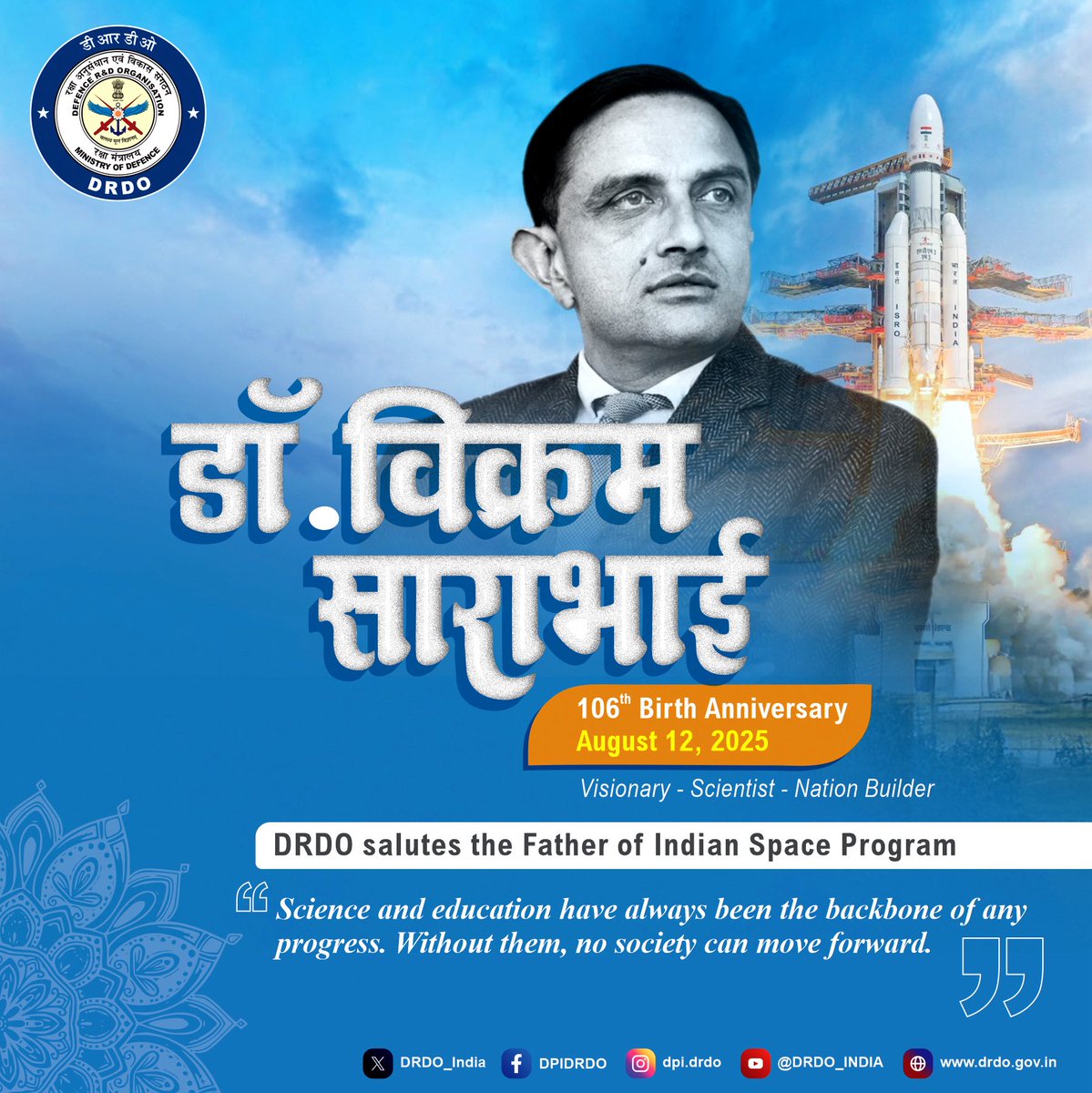 DRDO_India's tweet image. DRDO pays tribute to Dr. Vikram Sarabhai — the visionary who ignited India’s journey into space.
From ISRO’s foundation to inspiring innovation, his legacy continues to guide our scientific strides.
🇮🇳 Father of Indian Space Program
#VikramSarabhai #SpaceScience