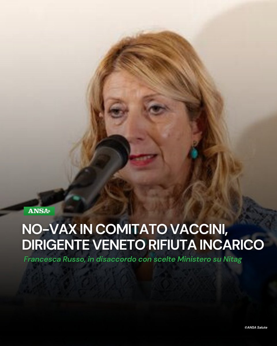 ANSA_Salute's tweet image. La dirigente del dipartimento prevenzione della Regione Veneto, Francesca Russo, ha rifiutato la nomina nel nuovo Comitato #Vaccini del @MinisteroSalute per la presenza nell'organismo di due medici conosciuti per le loro posizioni #novax.
#ANSASalute
➡️bit.ly/4oxifw8
