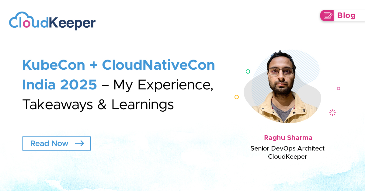 Hyderabad was abuzz with the energy of Kubecon + CloudNativeCon India 2025 by the <a href="/CloudNativeFdn/">CNCF</a> 🚀

Raghu Sharma, Senior DevOps Architect, CloudKeeper, shares the major takeaways from the event in his blog.   

Read now: cloudkeeper.com/insights/blog/…

#Kubernetes #CloudNative #DevOps