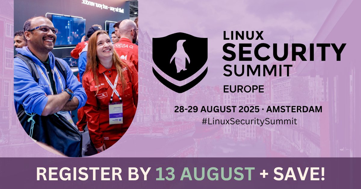 linuxfoundation's tweet image. Standard pricing for #LinuxSecuritySummit Europe ends tomorrow, 13 Aug!
Save USD$100 & join leading developers, researchers, and maintainers shaping the future of #Linux security.
๐
28โ29 August, Amsterdam
๐ hubs.la/Q03BqxG50
๐๏ธ hubs.la/Q03BqBn_0