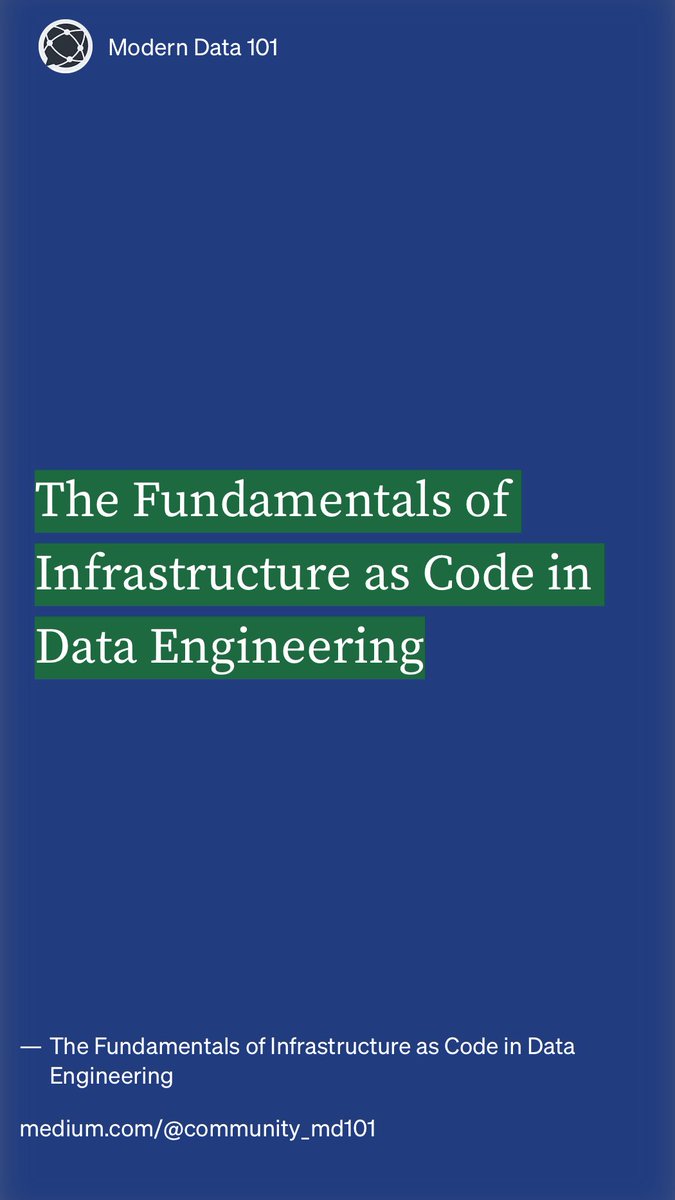 HWillert's tweet image. The Fundamentals of #InfrastructureasCode in #DataEngineering by Modern Data 101 medium.com/@community_md1…