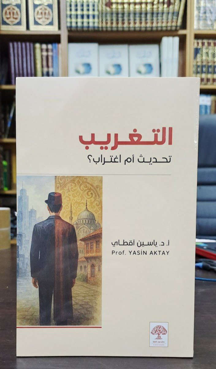 دار الأصول العلمية (@usool2017) on Twitter photo #من_اصداراتنا
#صدر_حديثا
التغريب تحديث أم اغتراب ؟
أ.د. ياسين آقطاي <a href="/yaktay/">Yasin Aktay 🇹🇷</a>
بين دفّتي هذا الكتاب رحلة فكرية تسبر أغوار التحوّلات العميقة التي عصفت بالمجتمع الشرقي ؛ ذلك المتجمع المتجذّر في أرضه، المؤمن بهويته وعقيدته. تحوّلات جاءت على هيئة موجات من التغريب ، تسلّلت تحت #من_اصداراتنا
#صدر_حديثا
التغريب تحديث أم اغتراب ؟
أ.د. ياسين آقطاي <a href="/yaktay/">Yasin Aktay 🇹🇷</a>
بين دفّتي هذا الكتاب رحلة فكرية تسبر أغوار التحوّلات العميقة التي عصفت بالمجتمع الشرقي ؛ ذلك المتجمع المتجذّر في أرضه، المؤمن بهويته وعقيدته. تحوّلات جاءت على هيئة موجات من التغريب ، تسلّلت تحت