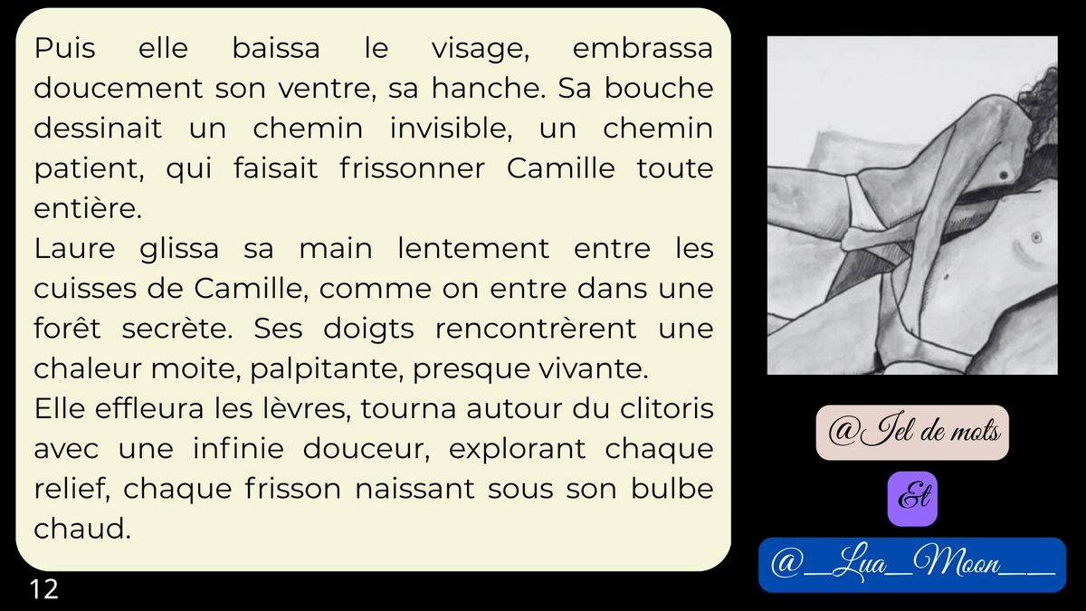 Ieldemots's tweet image. 🔥 Avec @_Lua_Moon__ , on continue notre histoire à quatre mains…
La tension monte, les corps se rapprochent, les souffles se mêlent…
💋 Vous n’êtes pas prêts pour ce qui vient.
📅 Rendez-vous demain, 20h, pour la suite…
#HistoireÉrotique #RécitSensuel #LectureDuSoir