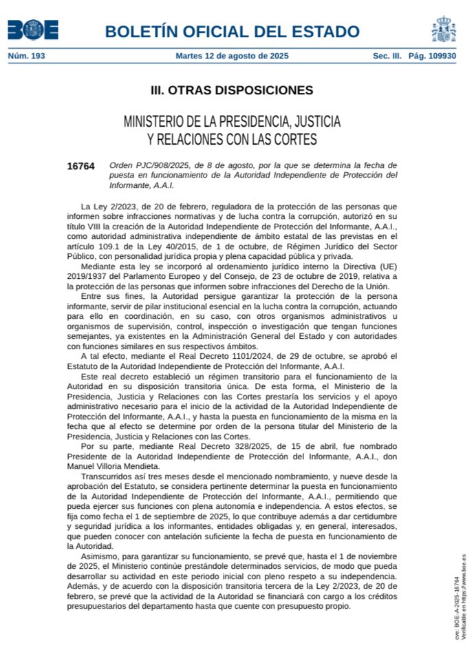 Publicada en BOE la orden para que a partir del 1 de septiembre se ponga en funcionamiento la Autoridad Independiente de PROTECCIÓN AL INFORMANTE.

Una medida esencial para garantizar la investigación y sanciones con plena autonomía y independencia. 

boe.es/boe/dias/2025/…