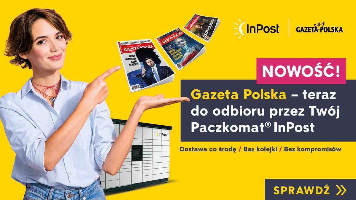 📬 Teraz prenumerata tygodnika #GazetaPolska jest jeszcze wygodniejsza.

Wybierz dostawę do paczkomatu InPost – odbierasz przesyłkę, kiedy chcesz, bez kolejek i czekania.

Zamów prenumeratę już dziś i czytaj bez ograniczeń:
👉 prenumerata.swsmedia.pl/inpost

👉 gazetapolska.pl
