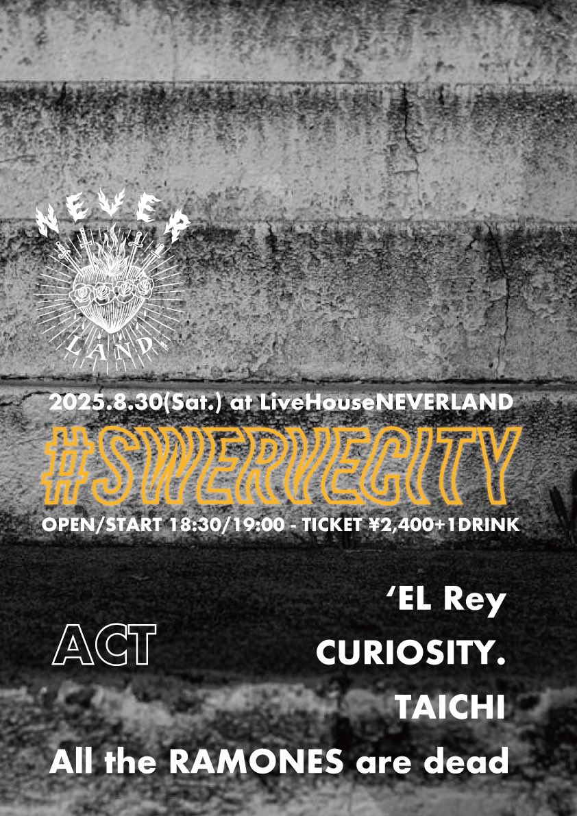 curioband's tweet photo. 【 🎸解禁🎸 】
2025.08.30(Sat.)
📍奈良NEVERLAND
" #SWERVECITY "
Open / Start ▶️ 18:30 / 19:00
adv / door ▶️ ¥2,400 + 1Drink
w / ’EL Rey , TAICHI ,
All the RAMONES are dead
ご予約は、下記リンク又は各メンバーまで📨
https://t.co/IRbyYv5tfD https://t.co/eOLszgI83U