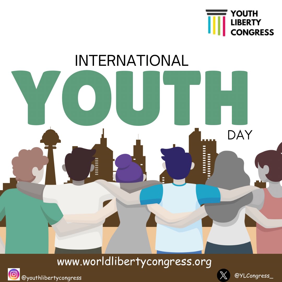 Youth Liberty Congress (@ylcongressorg) on Twitter photo Today, on International Youth Day, the Youth Liberty Congress,the youth wing of the <a href="/WLCongress/">WORLD LIBERTY CONGRESS</a> celebrates the power, passion, and potential of young people, and reaffirms our shared commitment to liberty, democracy, human rights, and solidarity.
We believe young people are not Today, on International Youth Day, the Youth Liberty Congress,the youth wing of the <a href="/WLCongress/">WORLD LIBERTY CONGRESS</a> celebrates the power, passion, and potential of young people, and reaffirms our shared commitment to liberty, democracy, human rights, and solidarity.
We believe young people are not