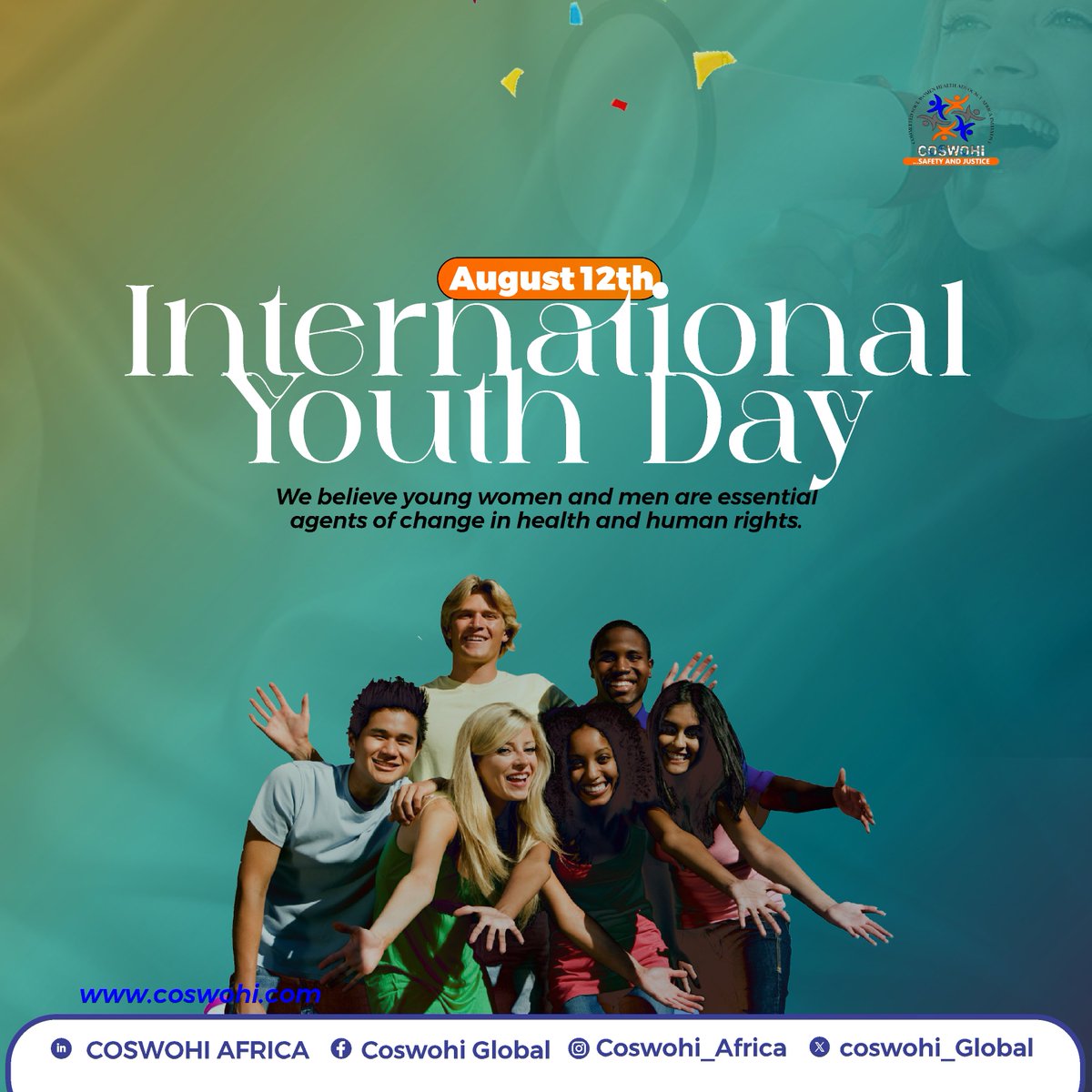 Coswohi_Global's tweet image. 𝐀𝐮𝐠𝐮𝐬𝐭 𝟏𝟐: 𝐈𝐧𝐭𝐞𝐫𝐧𝐚𝐭𝐢𝐨𝐧𝐚𝐥 𝐘𝐨𝐮𝐭𝐡 𝐃𝐚𝐲

COSWOHI joins the world in celebrating International Youth Day! We believe young women and men are essential agents of change in health and human rights. 

#coswohiglobal
#coswohi