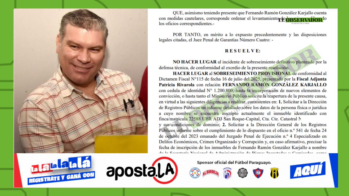 🟩El juez Raúl Florentín sobreseyó provisionalmente, a Fernando González Karjallo, hijo de RGD, en la causa por presuntamente haber alquilado una propiedad que le fue comisada y que está bajo administración de la Senabico.

🟩El Fiscal Aldo Cantero había solicitado la extinción