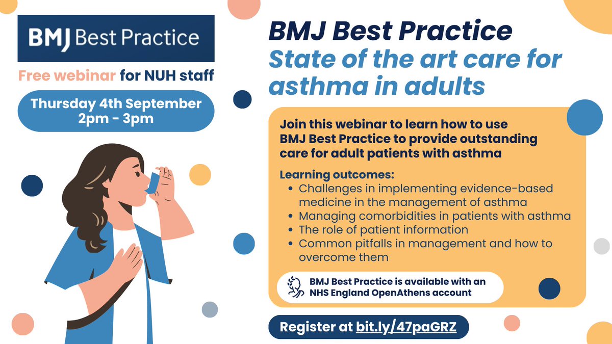 Interested in learning more about how BMJ Best Practice can help with caring for adult patients with asthma? Register for a free webinar on Thursday 4th September 2pm - 3pm at bit.ly/47paGRZ. Open to all staff &amp; students with an NUH OpenAthens account. 🫁