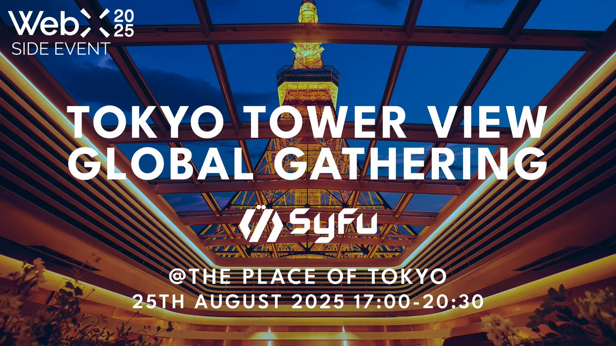syfuofficial's tweet image. ／
🗼 SyFu WebX Side Event Coming to Tokyo Tower! ✨
Special perks for NFT holders 🎁
＼
#SyFu is hosting a one-night-only networking event at the iconic The Place of Tokyo, right beneath Tokyo Tower, bringing together Web3 leaders from Japan and around the world 🌐

📅 Aug 25…