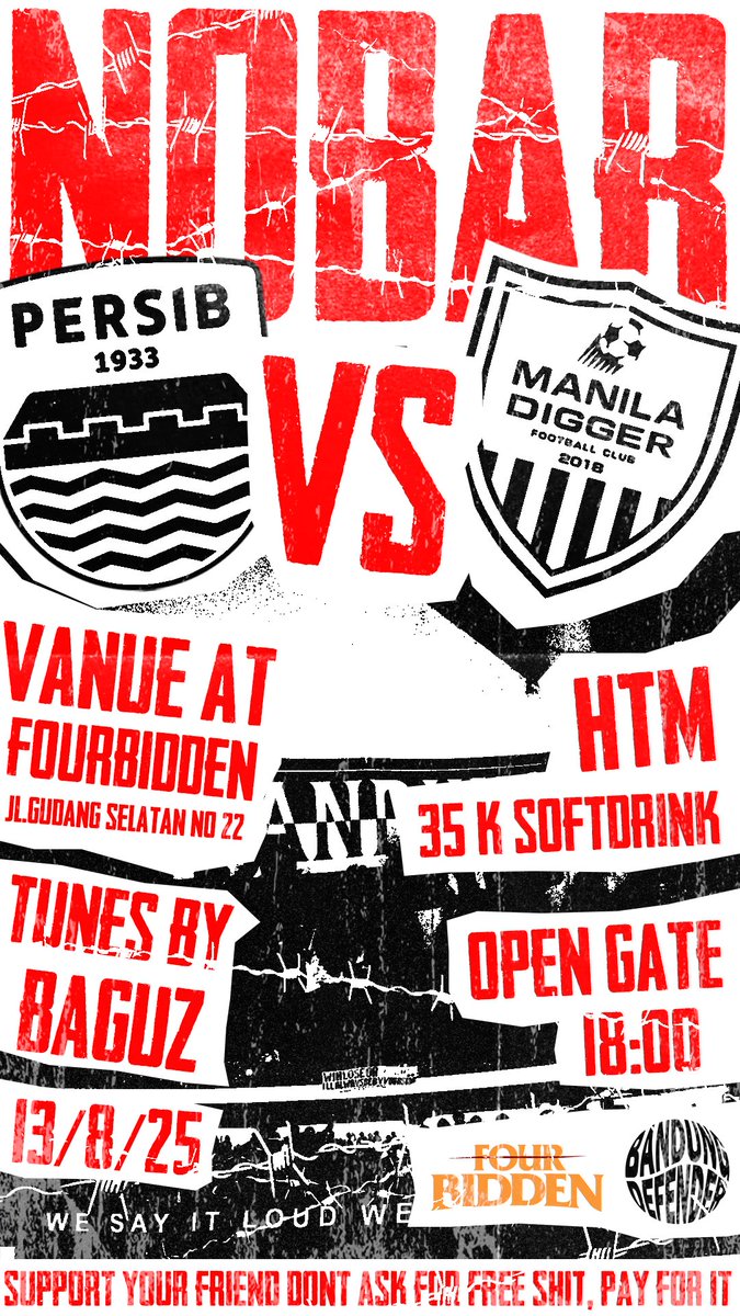 BANDUNG DEFENDER
Proudly present

PLAY OFF ACL2

1933 vs Manila Digger

13/8/2025
Open gate 18.00

Lead by :  Bagus

At Fourbidden 
Gudang Selatan 22, Bandung

“Support Your Friend Don’t Ask For Free Shit, Pay For It.”

#NobarPersib