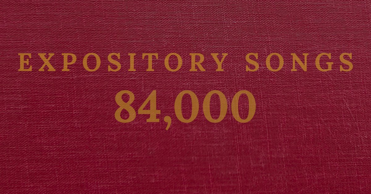 Daniel J. Mount (@danieljmount) on Twitter photo I just completed a quick Expository Songs update, pushing the database past the 84,000 song entries mark. It contains 825 new song entries, 799 of which are from Charles Wesley songs. Search it for free at expositorysongs.com . I just completed a quick Expository Songs update, pushing the database past the 84,000 song entries mark. It contains 825 new song entries, 799 of which are from Charles Wesley songs. Search it for free at expositorysongs.com .