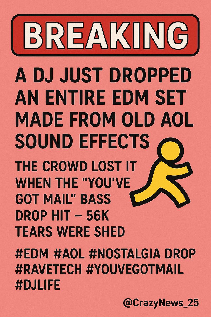 CrazyNews_25's tweet photo. 🚨 BREAKING: A DJ just played an entire EDM set made from old AOL sound effects.
The “YOU’VE GOT MAIL” bass drop made 56k people cry at once.
#EDM #AOL #NostalgiaDrop #RaveTech #YouveGotMail #DJLife https://t.co/SiwGa6eEIl