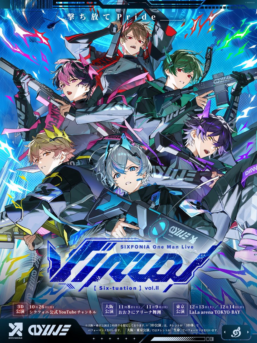 ◆SIXFONIA One Man Live【Six-tuation】vol.Ⅱ -Virtual- 開催決定◆

最速先行受付を開始。

受付期間 ▶ 8/24(日)23:59まで
※「3D公演」は全編無料です。
※「3D公演」は、タレントが「3D体」で、「大阪・東京公演」では「生身」でパフォーマンスを行います。

▼チケット受付