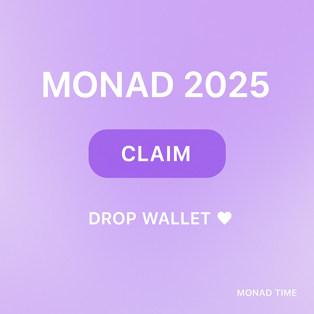 MONAD 2025 

Follow <a href="/Monad_Time/">Monad Time</a> 

Like, RT and Drop your Monad wallet address 👇