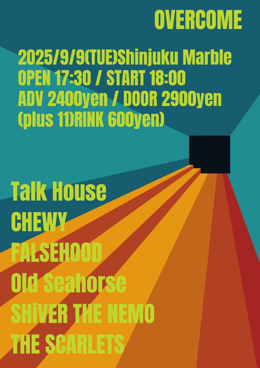 ScarletsThe's tweet image. 【ライブ情報】🎸
2025/9/9(火)新宿Marble
「OVERCOME」
 
[出演]
Talk House
CHEWY
FALSEHOOD
Old Seahorse
SHiVER THE NEMO
THE SCARLETS
 
OPEN 17:30 / START 18:00
前売り¥2400(D別) / 当日¥2900(D別)
※ご予約は出演者まで