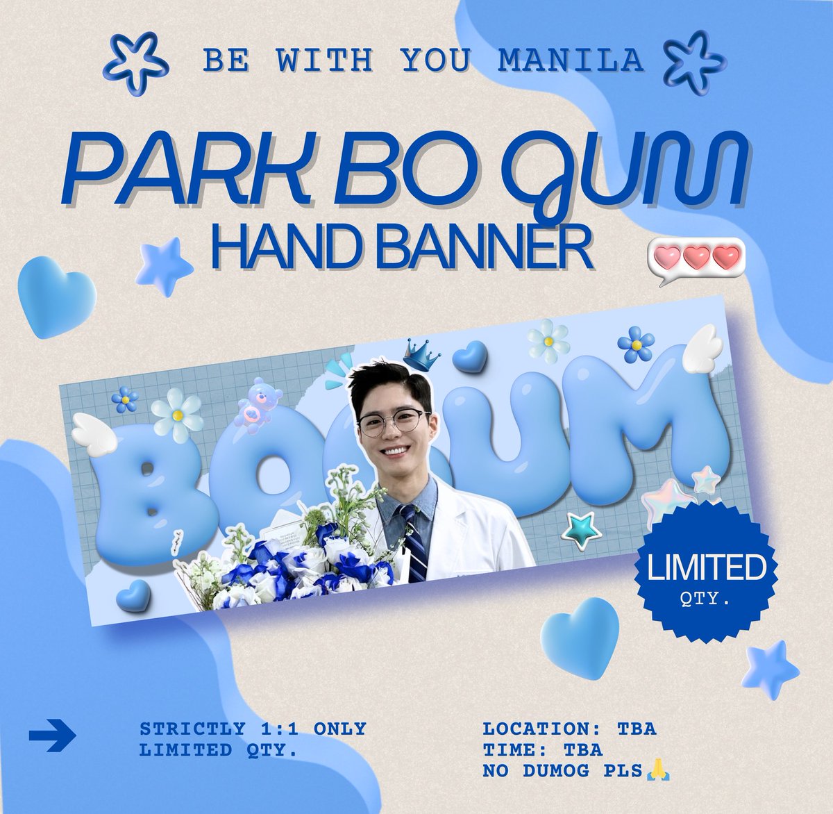 bbumblegum ▪ (@_bbumblegum) on Twitter photo BE WITH YOU FAN SUPPORT
BOGUM HAND BANNER 💙
💙 Ratio: 1:1 (Limited qty)
📍 Time and Location: TBA
No dumog pls... 🙏
design by me 💙
Kindly follow the PH 🇵🇭 Fan club <a href="/officialbogumph/">PARKBOGUMPH 🇵🇭</a>
(support their fan projects) 💙
#BeWithYouManila #PARKBOGUM #박보검 BE WITH YOU FAN SUPPORT
BOGUM HAND BANNER 💙
💙 Ratio: 1:1 (Limited qty)
📍 Time and Location: TBA
No dumog pls... 🙏
design by me 💙
Kindly follow the PH 🇵🇭 Fan club <a href="/officialbogumph/">PARKBOGUMPH 🇵🇭</a>
(support their fan projects) 💙
#BeWithYouManila #PARKBOGUM #박보검