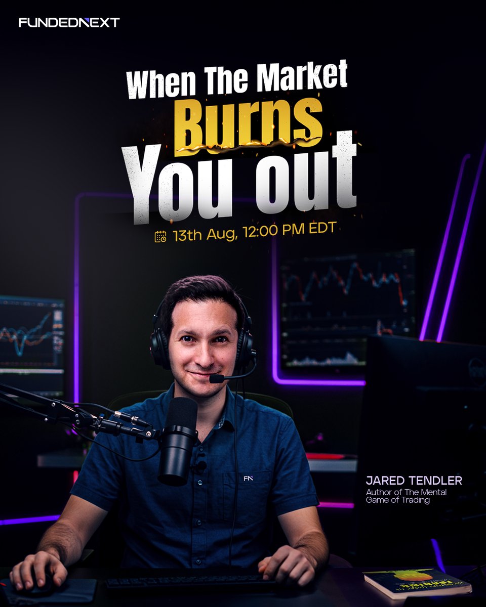 FundedNext (@fundednext) on Twitter photo LIVE WITH JARED TENDLER – SESSION 7
Topic: When The Market Burns You Out
📅 August 13 | 🕛 12:00 PM EDT
Burnout kills focus, drains discipline, and sabotages performance.
Join <a href="/jaredtendler/">Jared Tendler</a> to learn how to spot burnout early and stop it before it sabotages your performance. LIVE WITH JARED TENDLER – SESSION 7
Topic: When The Market Burns You Out
📅 August 13 | 🕛 12:00 PM EDT
Burnout kills focus, drains discipline, and sabotages performance.
Join <a href="/jaredtendler/">Jared Tendler</a> to learn how to spot burnout early and stop it before it sabotages your performance.