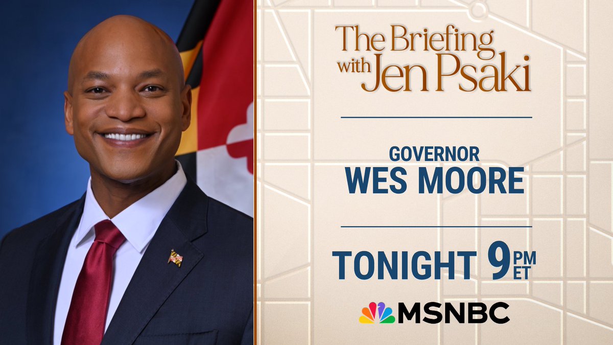 Tonight!

Maryland Governor Wes Moore <a href="/GovWesMoore/">Governor Wes Moore</a> will be Jen Psaki's <a href="/jrpsaki/">Jen Psaki</a>  guest on The Briefing.

9pm ET on MSNBC