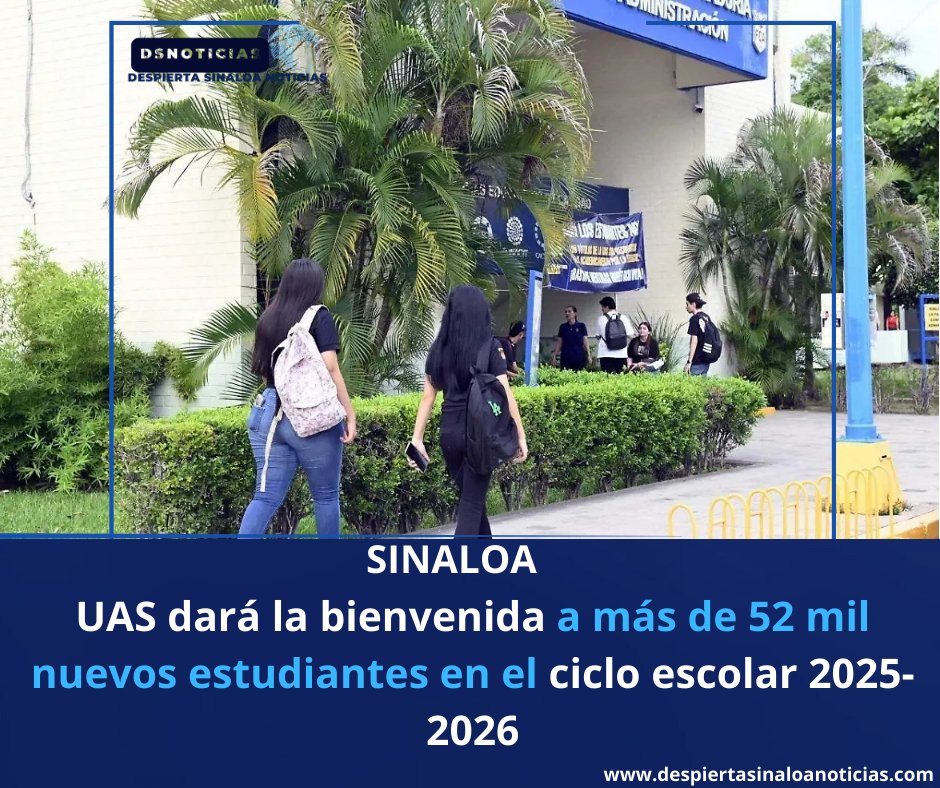 La Universidad Autónoma de Sinaloa (UAS) se declara lista para recibir a cerca de 52 mil estudiantes de nuevo ingreso en bachillerato y licenciatura, con el arranque del ciclo escolar 2025-2026 programado para el próximo 25 de agosto  despiertasinaloanoticias.com/uas-dara-la-bi…