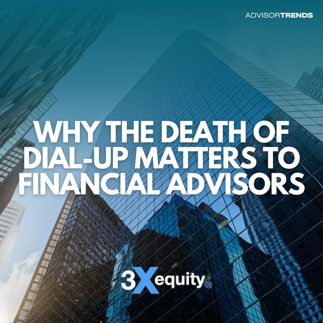 3xEquity's tweet photo. Say goodbye to the screech in our latest blog post - The Death of Dial-up and why it matters to financial advisors. https://t.co/uO6h0xZBaH https://t.co/kqCm59UICh