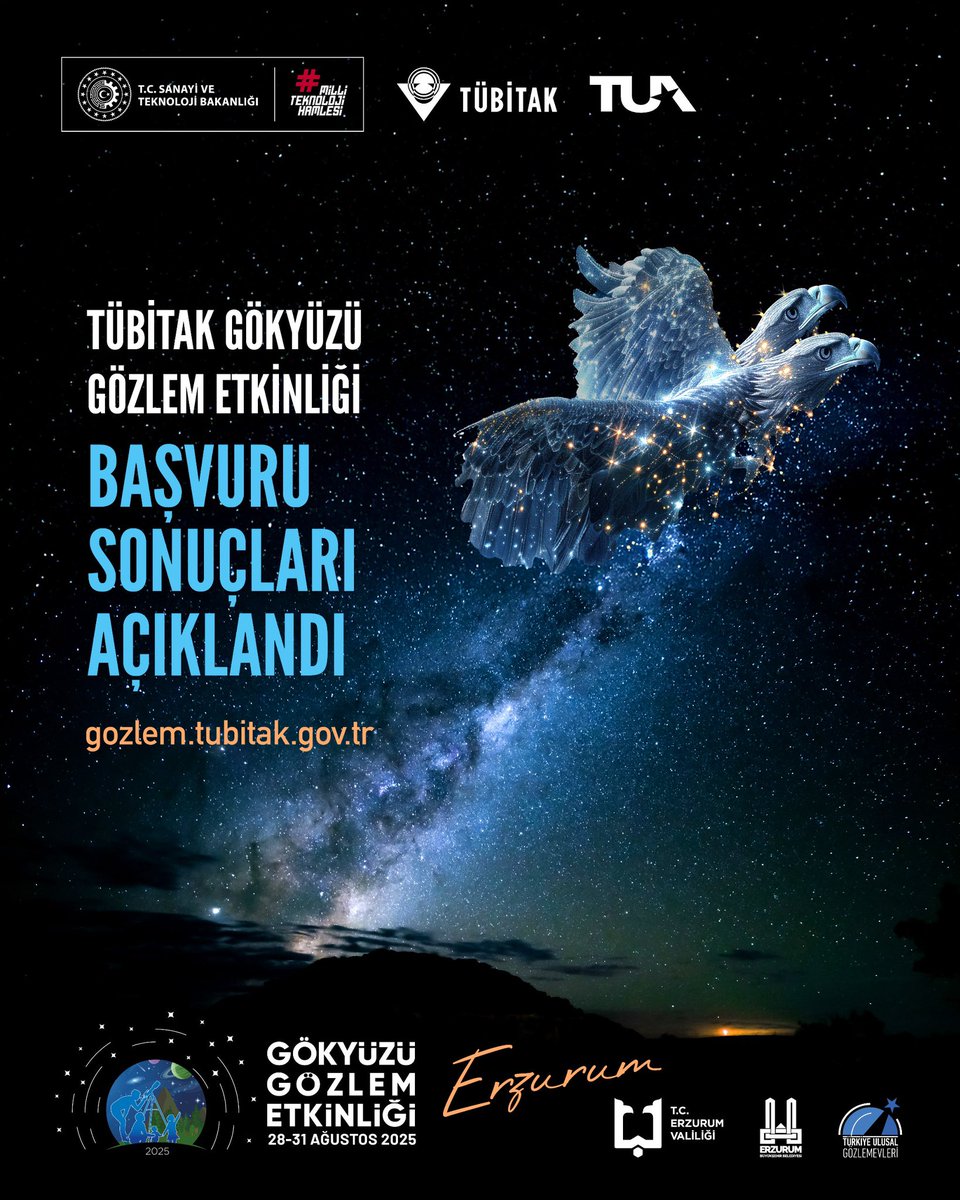 TÜBİTAK Gökyüzü Gözlem Etkinliği başvuru sonuçları açıklandı! 🌌

✨ Gök bilim tutkunlarının her sene merakla beklediği TÜBİTAK Gökyüzü Gözlem Etkinliği başvuru sonuçları, yapılan kura çekimi ile belirlendi. 

💫 28-31 Ağustos 2025 tarihleri arasında Erzurum Konaklı Kayak