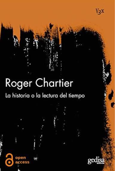 Hay una gran diferencia entre el tiempo vivido por los actores del pasado y el tiempo narrado por el historiador en el presente. Al centrarse en los hábitos, los gestos y las formas de hacer de la gente común, Chartier reivindica la historia sociocultural en todas sus dimensiones