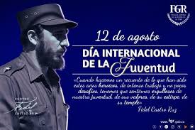 12 de agosto: Día Internacional de la Juventud. La fecha fue instituida en 1999 por la Asamblea General de la ONU para procurar la participación de los jóvenes en todas las aristas de la sociedad y la defensa por parte de estos, de sus derechos.