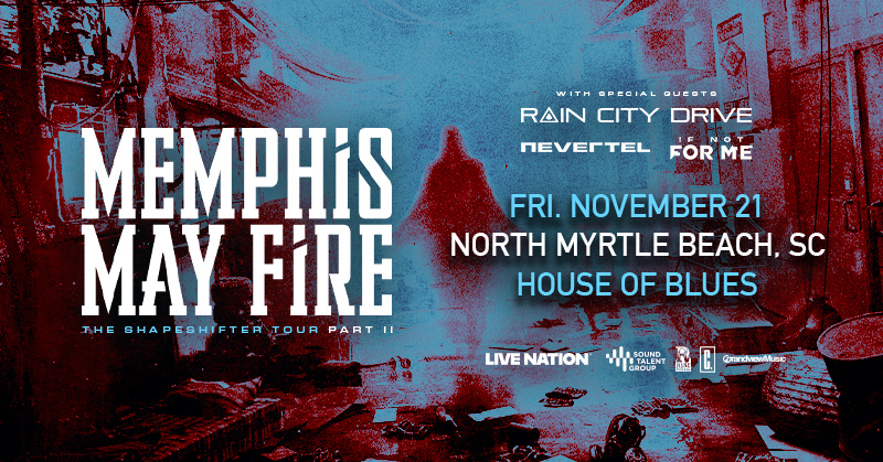 House of Blues Myrtle Beach (@hobmb) on Twitter photo JUST ANNOUNCED! <a href="/MemphisMayFire/">Memphis May Fire</a> Memphis May Fire is coming to House of Blues Myrtle Beach on 11/21! Tickets on sale this Friday, August 15 at 10am.
🎟️ livemu.sc/45yMYAl JUST ANNOUNCED! <a href="/MemphisMayFire/">Memphis May Fire</a> Memphis May Fire is coming to House of Blues Myrtle Beach on 11/21! Tickets on sale this Friday, August 15 at 10am.
🎟️ livemu.sc/45yMYAl