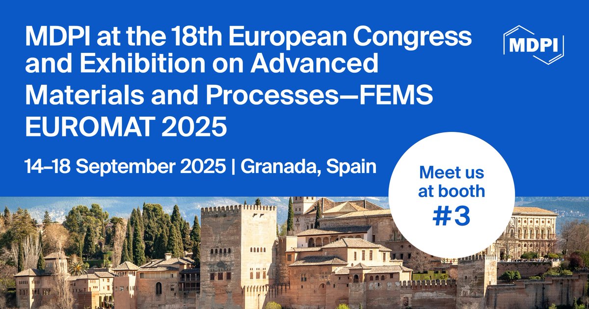 Materials_mdpi's tweet photo. 🤝Meet Us at the 18th European Congress and Exhibition on Advanced Materials and Processes—FEMS #EUROMAT 2025
⌛️14–18th September 2025, Granada, Spain
https://t.co/4dVyc9tHCx
#MDPIMaterials #OpenAccess https://t.co/ML1C9LWFhD