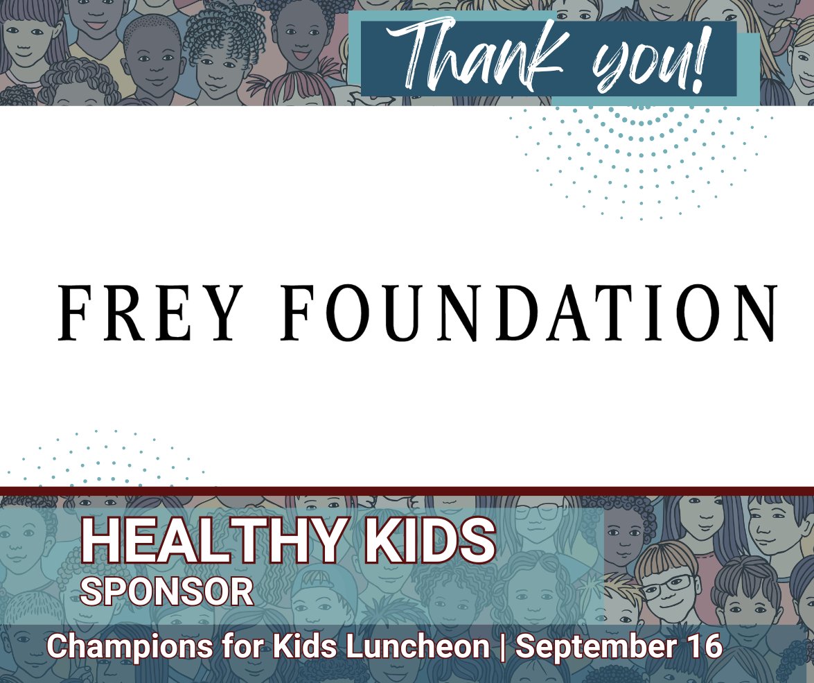 Thank you to the Frey Foundation, Healthy Kids sponsor for our 2025 Champions for Kids Luncheon!

Champions for Kids will take place Tuesday, September 16 from 11 a.m. - 2 p.m. in Lansing and will feature a powerful panel discussion. Register to join us: bit.ly/ChampionsForKi…