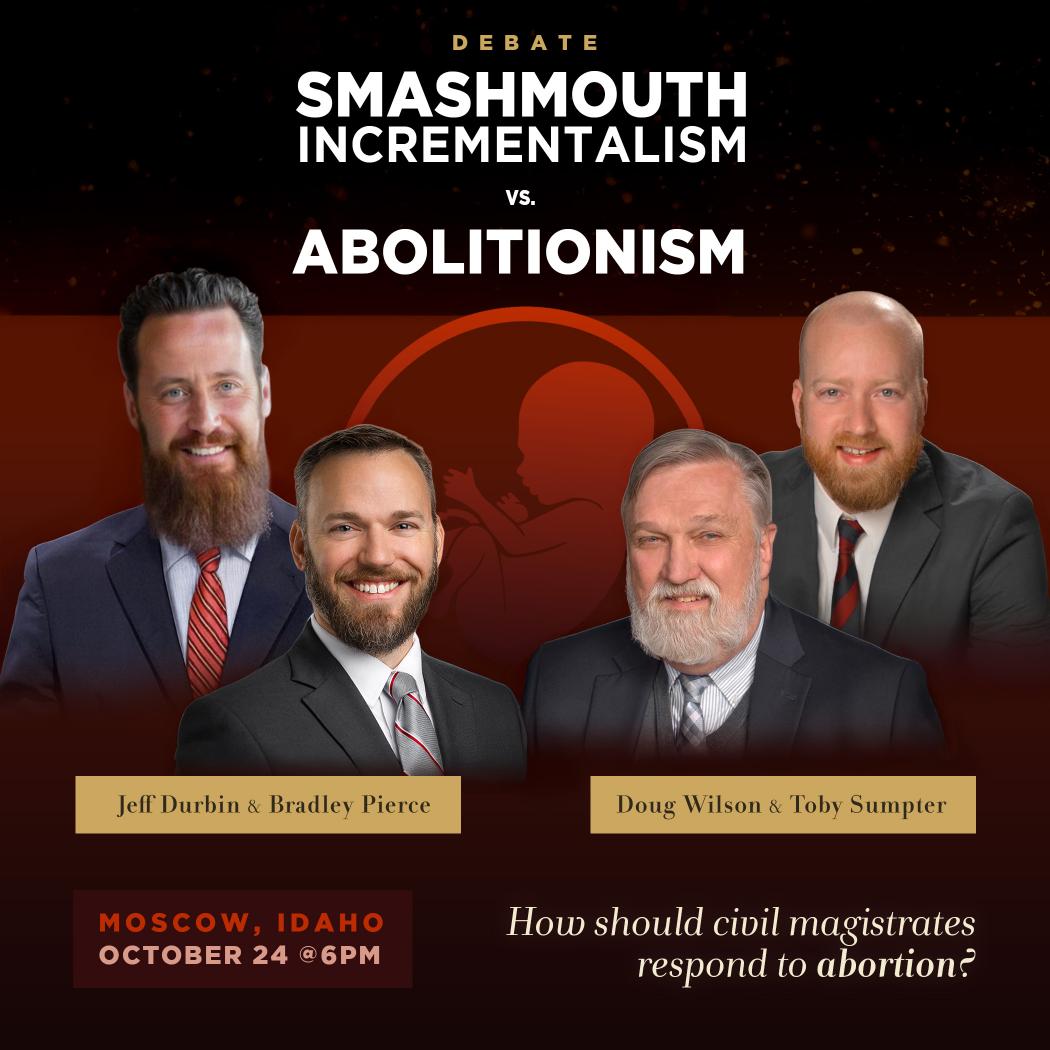 Jeff Durbin (@pastorninja) on Twitter photo Here's the big news! I will be debating alongside <a href="/bradleywpierce/">Bradley Pierce</a> with my good friends, <a href="/douglaswils/">Douglas Wilson</a> and <a href="/TJSumpter/">Toby Sumpter</a>, on the issue of Abolitionism vs. SmashMouth Incrementalism. The debate will be in Moscow, Idaho, on October 24th. Get your tickets at the link below! Here's the big news! I will be debating alongside <a href="/bradleywpierce/">Bradley Pierce</a> with my good friends, <a href="/douglaswils/">Douglas Wilson</a> and <a href="/TJSumpter/">Toby Sumpter</a>, on the issue of Abolitionism vs. SmashMouth Incrementalism. The debate will be in Moscow, Idaho, on October 24th. Get your tickets at the link below!