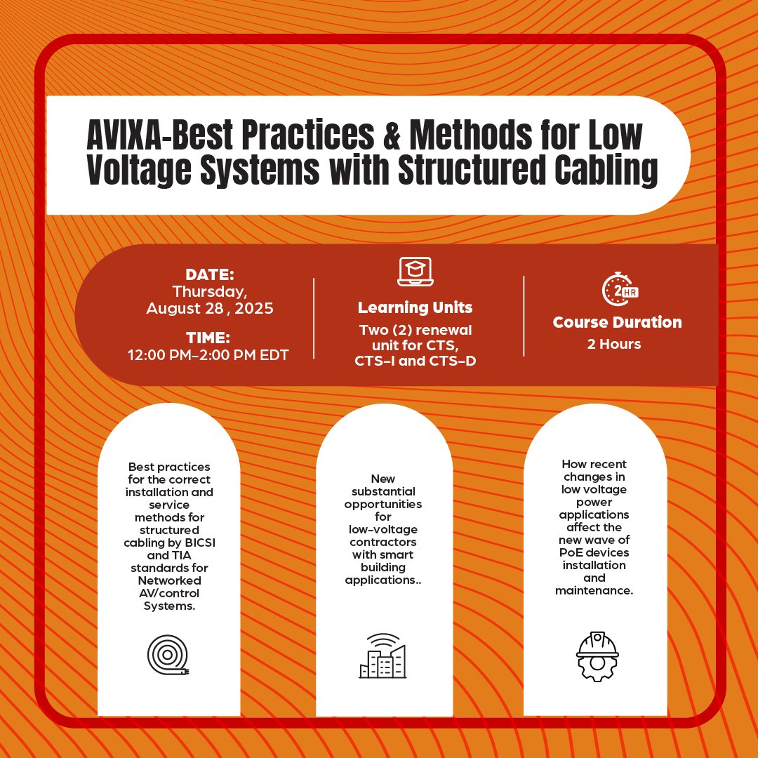 There's still time to sign up for our AVIXA class, Best Practices &amp; Methods for Low Voltage Systems with Structured Cabling, taking place Thursday, August 28th. This class introduces structured cabling best practices based on TIA and BICSI standards. It covers key aspects of ICT