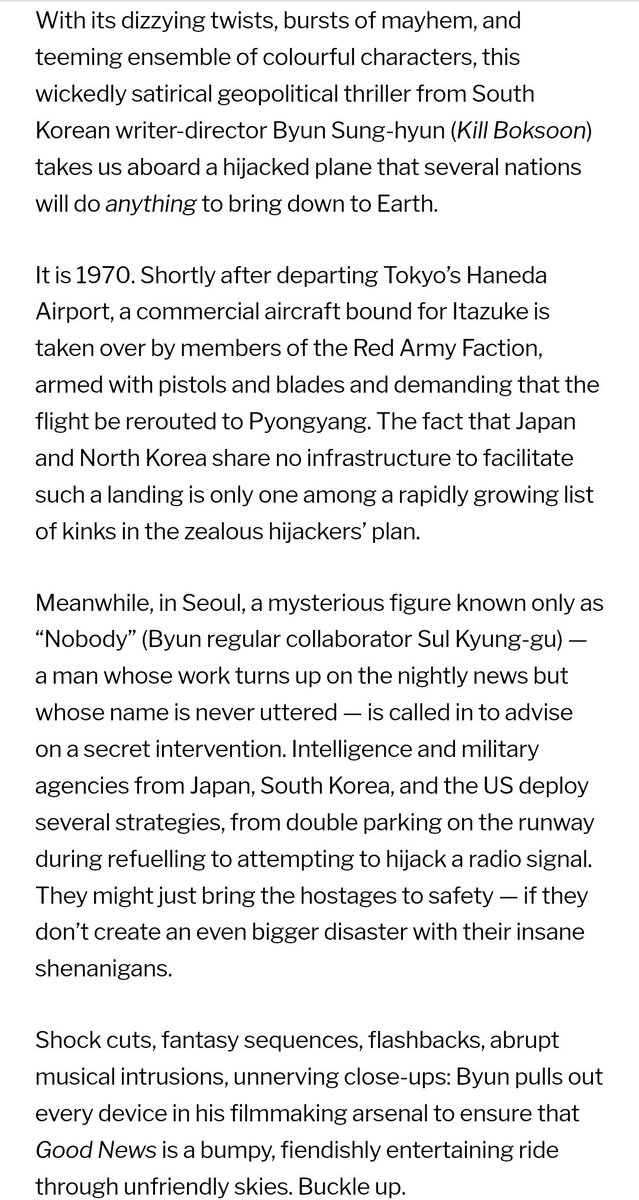 TIFF 토론토영화제 <굿뉴스>
장문 소개❕️❕️

✈️  
일본, 한국, 미국의 정보·군사 기관이 연료 보급 중 활주로 점거부터 라디오 신호 탈취까지 기상천외한 작전을 감행한다. 인질을 무사히 구출할 수 있을지, 아니면 더 큰 재앙을 자초할지는 누구도 장담할 수 없다.