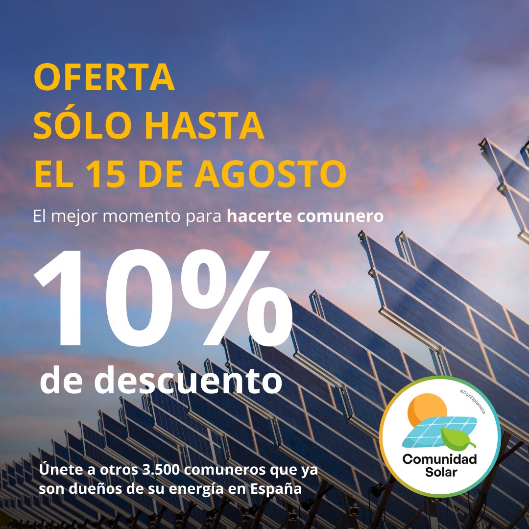 Comunidad Solar (@comunidadsolar_) on Twitter photo ⚡ÚLTIMOS DÍAS⚡OFERTA ESPECIAL para nuevos comuneros:
🙌🏼10% de descuento.
📆Sólo hasta el 15/08, ¡date prisa!
📲 Calcula tu presupuesto y empieza a ahorrar en tu factura de la luz 👉🏼 bitly.cx/ouMGo ⚡ÚLTIMOS DÍAS⚡OFERTA ESPECIAL para nuevos comuneros:
🙌🏼10% de descuento.
📆Sólo hasta el 15/08, ¡date prisa!
📲 Calcula tu presupuesto y empieza a ahorrar en tu factura de la luz 👉🏼 bitly.cx/ouMGo