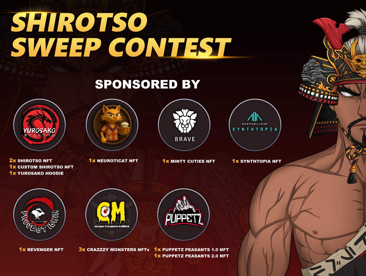 Sponsored SHIROTSO Sweep Contest 🧹

Sweep SHIROTSO NFTs &amp; Win Epic Rewards, collection link in the comments 🔗

🎁 Prize Pool Includes:
2x SHIROTSO NFTs
1x CUSTOM SHIROTSO NFT
1X YUROSAKO HOODIE
1x NEUROTICAT NFT
1x MINTY CUTIES NFT
1x SYNTHTOPIA NFT
1x REVENGER NFT
3x CRAZZZY