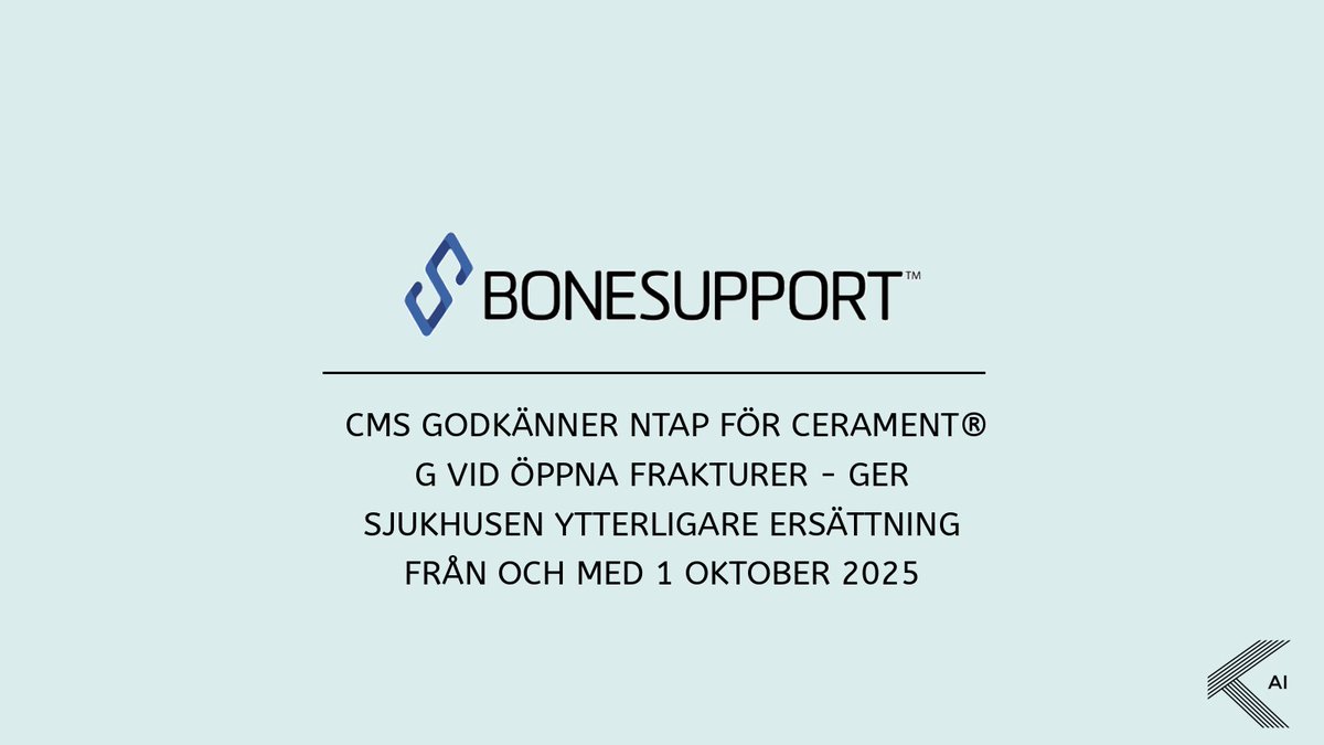 1/4
BONESUPPORT meddelar att CMS har godkänt CERAMENT® G för NTAP vid behandling av öppna frakturer från 1 oktober 2025. Sjukhus kan få upp till 5 687,50 USD per fall i ytterligare ersättning.

$BONEX