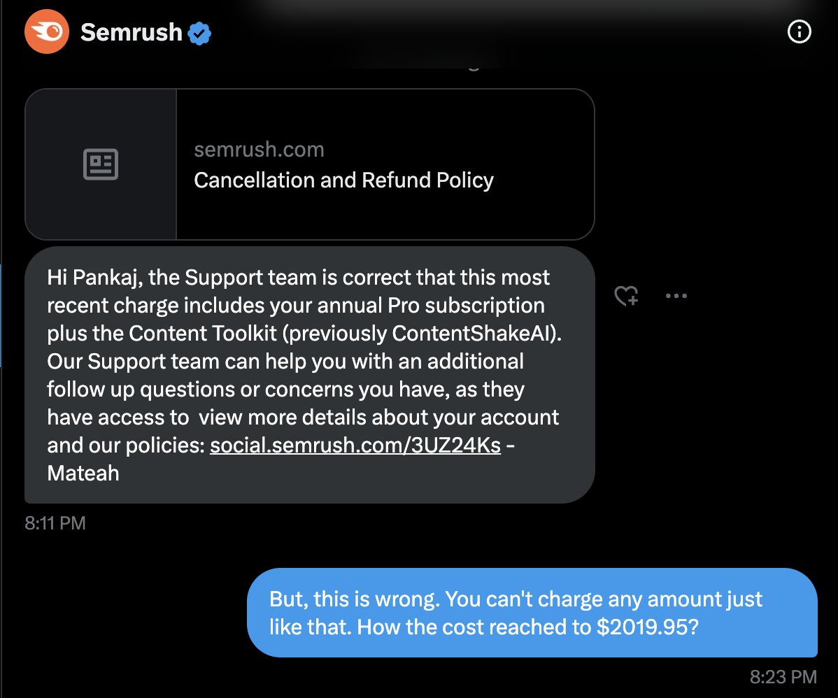 PankajWebDev's tweet photo. @semrush This is the response I got, you guys are doing fraud and now not refunding it. No explanation at all, no invoice at all, simply charged to my card without letting me know, it's a fraud and I will file a case on you. https://t.co/Xtq9pykkmI